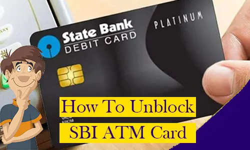How to Unblock SBI ATM Card